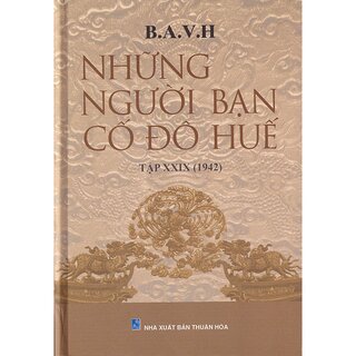 Những Người Bạn Cố Đô Huế - Tập XIX (1942)