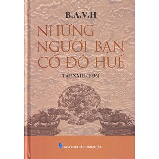 Những Người Bạn Cố Đô Huế - Tập XXIII (1936)