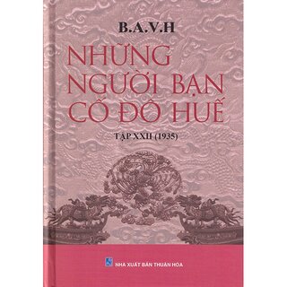 Những Người Bạn Cố Đô Huế - Tập XXII (1935)