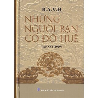 Những người bạn cố đô Huế tập XVI (1929)