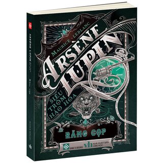 Arsène Lupin - Siêu Trộm Hào Hoa - Răng Cọp