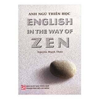 Anh Ngữ Thiền Học - English In The Way Of Zen