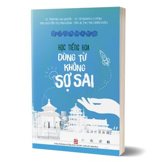 Học Tiếng Hoa Dùng Từ Không Sợ Sai