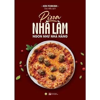 Pizza Nhà Làm Ngon Như Nhà Hàng