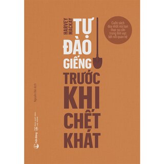 Tự Đào Giếng Trước Khi Chết Khát