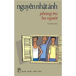 Phòng Trọ Ba Người: Truyện Dài