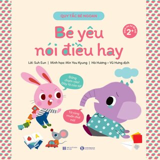 Quy Tắc Bé Ngoan - Bé Yêu Nói Điều Hay