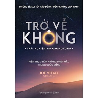 Trở Về Không - Trải Nghiệm Ho'oponopono