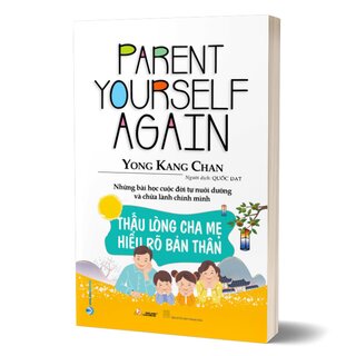 Thấu Lòng Cha Mẹ Hiểu Rõ Bản Thân