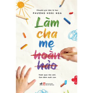 Làm Cha Mẹ Hoàn Hảo