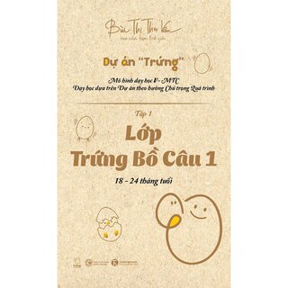 Lớp Trứng Bồ Câu 1 - 18-24 Tháng Tuổi