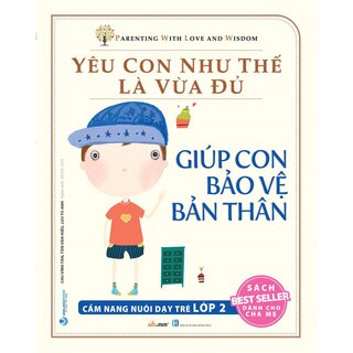 Yêu Con Như Thế Là Vừa Đủ (Trọn Bộ 10 Quyển)