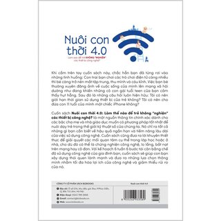 Nuôi Con 4.0 - Làm Thế Nào Để Trẻ Không Bị Nghiện Thiết Bị Công Nghệ?