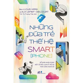 Những Đứa Trẻ Thế Hệ SMART [PHONE]