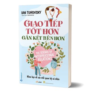 Giao Tiếp Tốt Hơn Gắn Kết Bền Lâu