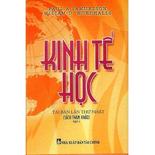 Kinh Tế Học - Sách Tham Khảo - Tập 1 (Bìa Cứng)