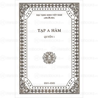 Đại Tạng Kinh: A-hàm Hán Tạng (Trọn Bộ 13 Cuốn - Bản Màu Trắng)