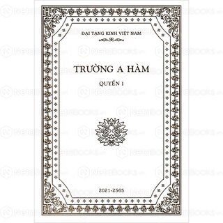 Đại Tạng Kinh: A-hàm Hán Tạng (Trọn Bộ 13 Cuốn - Bản Màu Trắng)