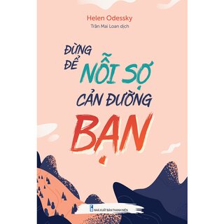 Đừng Để Nỗi Sợ Cản Đường Bạn