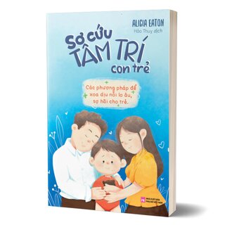 Sơ Cứu Tâm Trí Con Trẻ