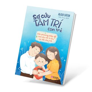 Sơ Cứu Tâm Trí Con Trẻ