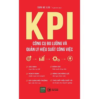 KPI - Công Cụ Đo Lường Và Quản Lý Hiệu Suất Công Việc