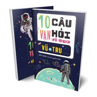 10 Vạn Câu Hỏi Vì Sao? - Vũ Trụ