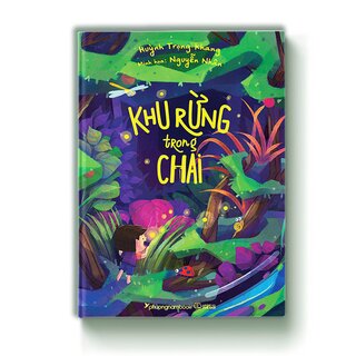 Khu Rừng Trong Chai (Bìa Cứng)