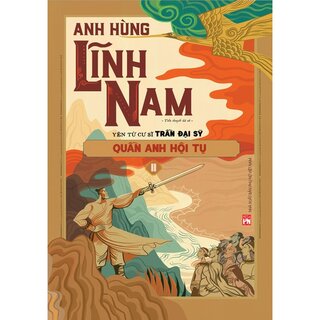 Anh Hùng Lĩnh Nam (Trọn Bộ 3 Phần - 6 Quyển)