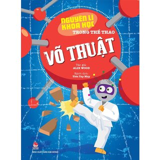 Nguyên Lí Khoa Học Trong Thể Thao - Võ Thuật