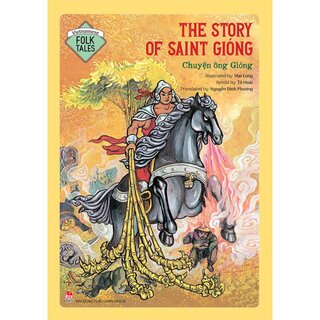 Vietnamese Folklore - The Story Of Saint Gióng - Chuyện Ông Gióng