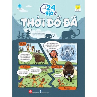 24 Giờ Ở Thời Đồ Đá (Bìa Cứng)