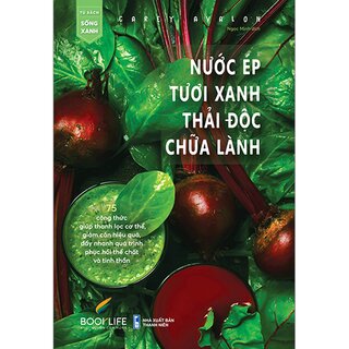 Nước Ép Tươi Xanh Thải Độc Chữa Lành