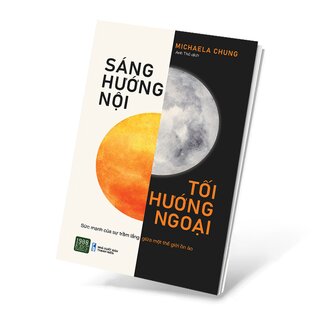 Sáng Hướng Nội - Tối Hướng Ngoại