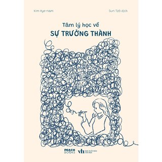 Tâm Lý Học Về Sự Trưởng Thành