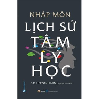 Nhập Môn Lịch Sử Tâm Lý Học (Bìa Cứng)