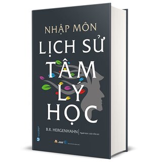 Nhập Môn Lịch Sử Tâm Lý Học (Bìa Cứng)