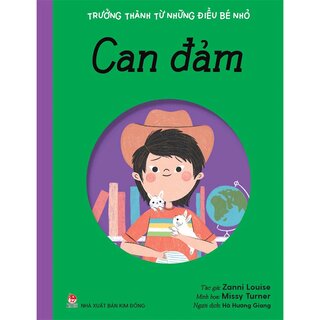 Trưởng Thành Từ Những Điều Bé Nhỏ - Can Đảm