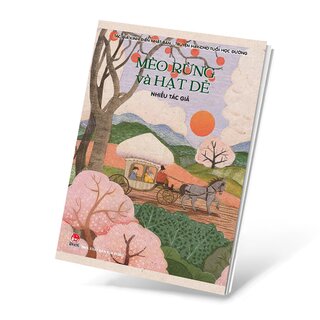 Tác Giả Kinh Điển Nhật Bản - Truyện Hay Cho Tuổi Học Đường - Tập 1: Mèo Rừng Và Hạt Dẻ