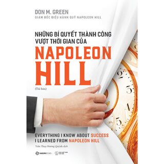 Những Bí Quyết Thành Công Vượt Thời Gian Của Napoleon Hill