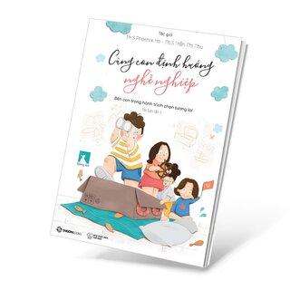 Cùng Con Định Hướng Nghề Nghiệp