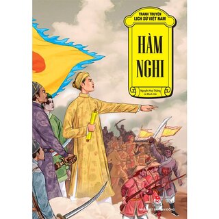 Tranh Truyện Lịch Sử Việt Nam - Hàm Nghi