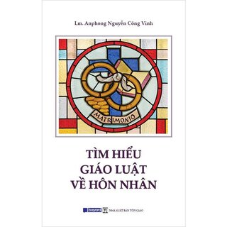 Tìm Hiểu Giáo Luật Về Hôn Nhân