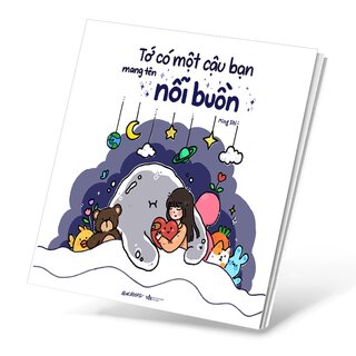 Tớ Có Một Cậu Bạn Mang Tên Nỗi Buồn