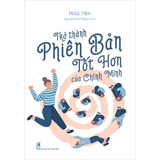 Trở Thành Phiên Bản Tốt Hơn Chính Mình