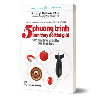 Khoa Học Khám Phá - 5 Phương Trình Làm Thay Đổi Thế Giới