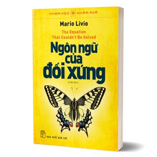 Khoa Học Khám Phá - Ngôn Ngữ Của Đối Xứng