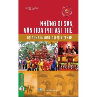 Những Di Sản Văn Hóa Phi Vật Thể Đại Diện Của Nhân Loại Tại Việt Nam