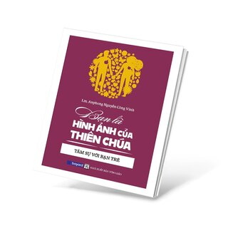 Bạn Là Hình Ảnh Của Thiên Chúa