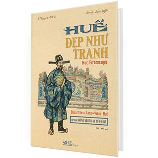 Huế Đẹp Như Tranh - Hué Pittoresque (Bìa Cứng)